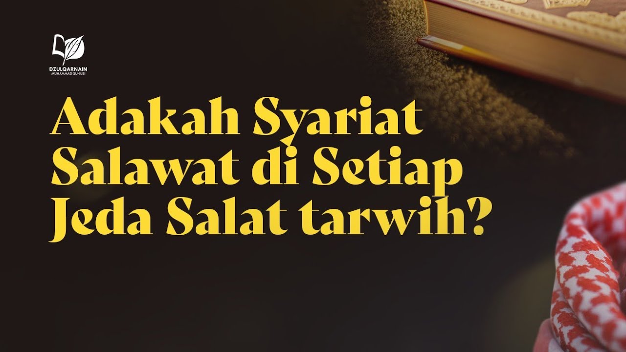 Adakah Syariat Salawat di Setiap Jeda Salat Tarawih?