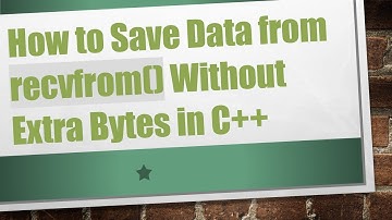 How to Save Data from recvfrom() Without Extra Bytes in C++