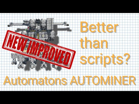 UPDATED SCRIPTLESS AUTO MINER - Space Engineers Automatons (AI) Update (Workshop)