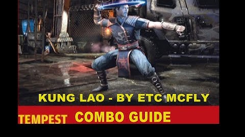 MKX: Kung Lao - TEMPEST COMBO GUIDE (With Meters & Interactions)(BY ETC MCFLY)