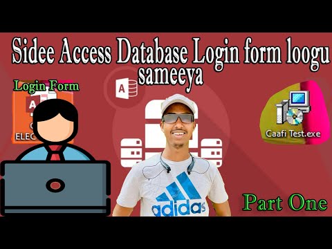 Sidee Login Loogu Sameeya Access Database || Afsomali Part One