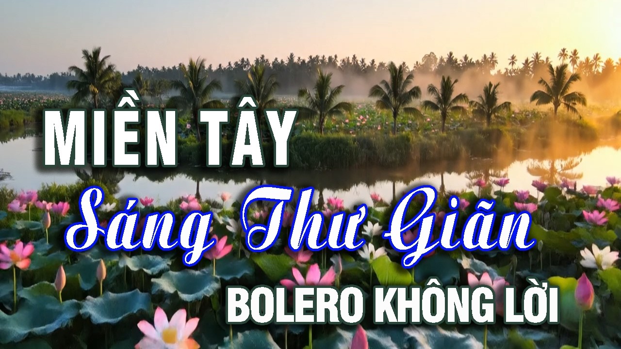 Bolero Không Lời Thư Giãn Buổi Sáng I Miền Quê Trong Lành Nghe Cùng Ly Cà Phê Sớm