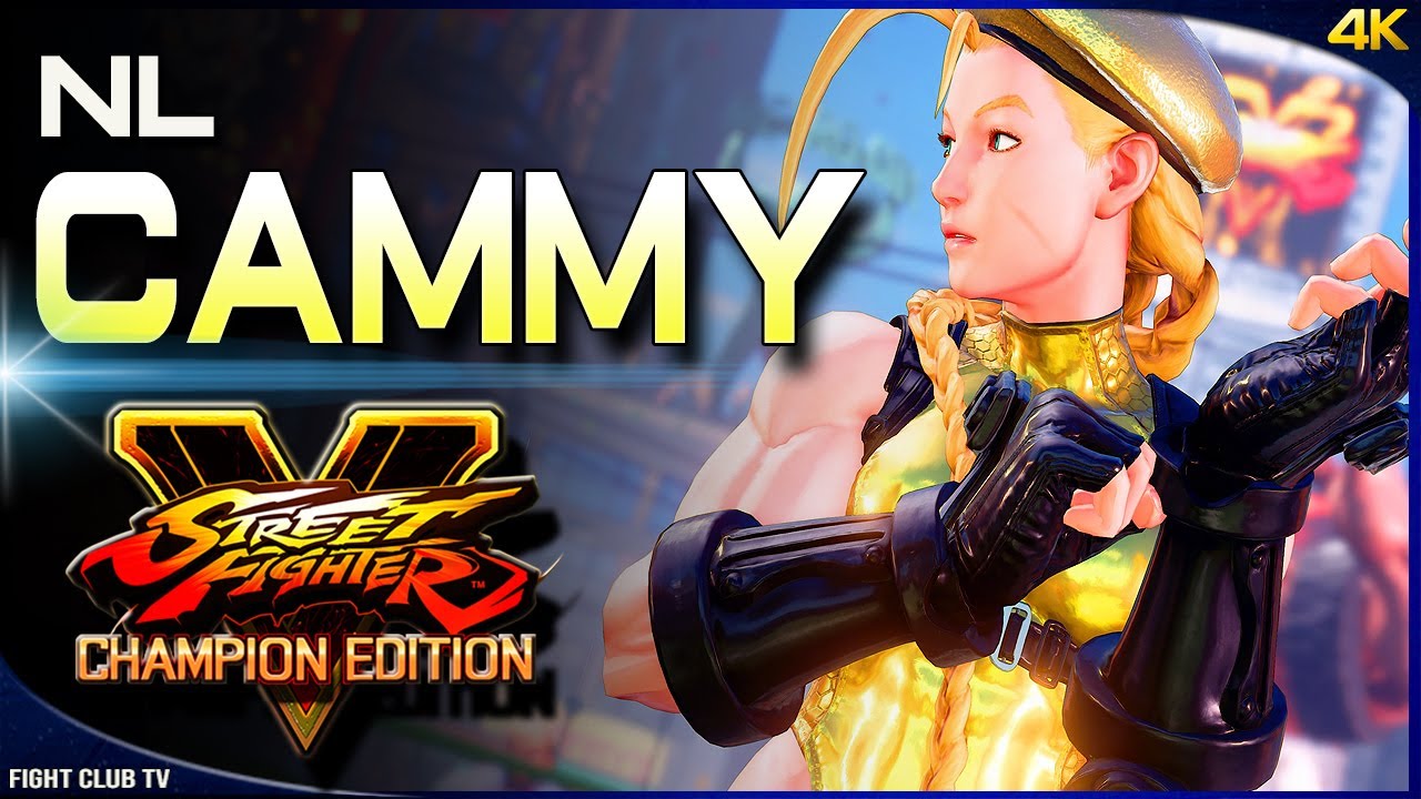 NL (Cammy) ➤ Street Fighter V Champion Edition • SFV CE [4K