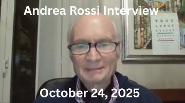 Interview with Andrea Rossi, October 24, 2025