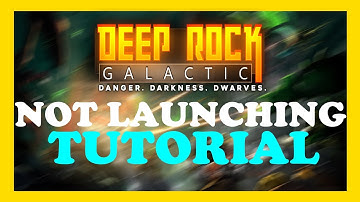 Deep Rock Galactic - How to Fix Not Launching | Complete TUTORIAL 2022
