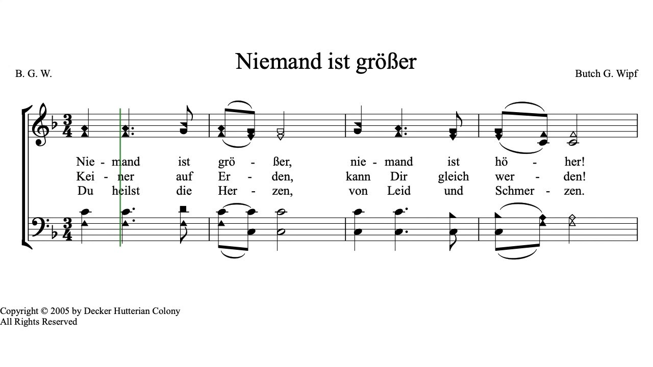 Niemand ist größer by Butch G. Wipf (a Hutterite Hymn) YouTube Niemand ist größer by Butch G. Wipf (a Hutterite Hymn) YouTube