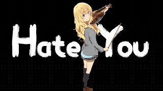 Hate You // Your Lie In April