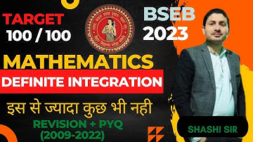 DEFINITE INTEGRATION || BIHAR BOARD CLASS 12 MATHS |VVI OBJECTIVES |SUBJECTIVE|QUESTION BANK 2009-22