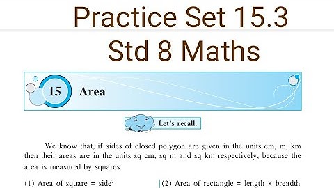 Practice Set 15.3 | L-15 Area | Std 8 Maths
