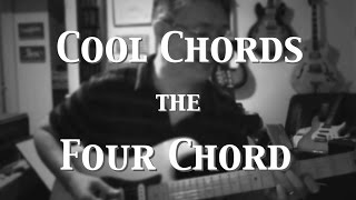 cool chords - the four chord