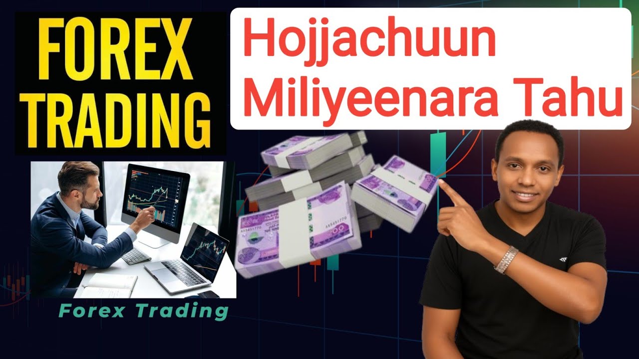 Forex Trading Irratti Akkamitti Qarshii Hojjatuu | Forex Trading For Beginners |