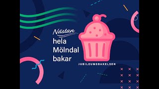 Nästan hela Mölndal bakar