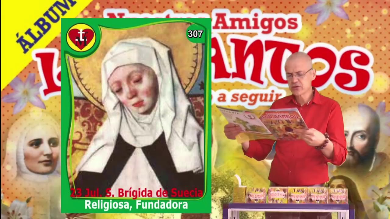 ÁLBUM: 23 Jul. #307 S. Brígida de Suecia. - YouTube