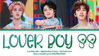 Download lagu [Vietsub] Lover Boy 88 - TNT Thời Đại Thiếu Niên Đoàn【TNT时代少年团】(Color Coded Lyrics) REQUEST