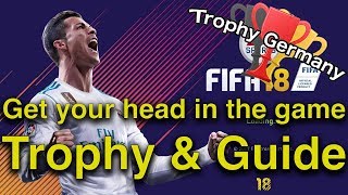 Fifa 18 - Get your head in the game -Trophy & Guide screenshot 2