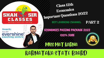 Economics class 12 important questions 2021 - 22 | part 2 | 100% sure | Shah Sir Classes