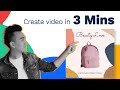 How to create a video in 3 minutes
