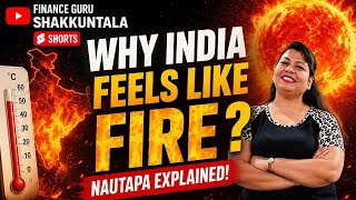 “Why India Feels Like Fire Right Now? | Nautapa Explained!” 👑 Finance Guru Shakkuntala