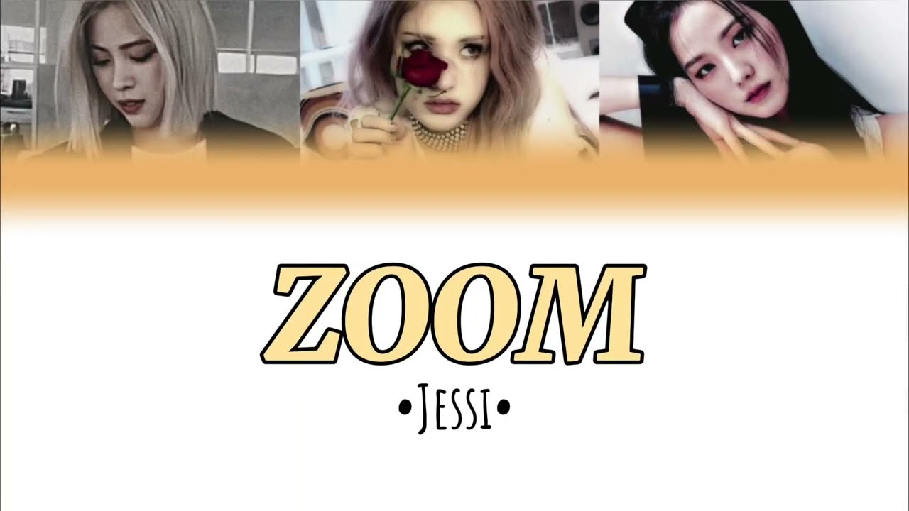 ZOOM 'JESSI' |YOUR GIRL GROUP| THREE MEMBERS (BLXNKBP)