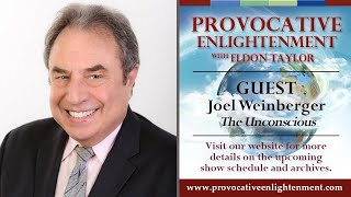 Joel Weinberger - The Unconscious: Its Centrality in Human Functioning on Provocative Enlightenment