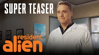 What's Resident Alien About? | Supertease | SYFY