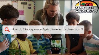 MAEF's 2022 Infusing Ag in the Classroom