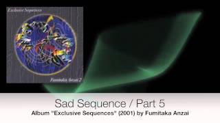 Sad Sequences : Part 5