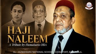 Haji Naleem Song | A Tribute by Humaisara OBA