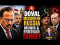 🚨 DOVAL MISSION IN RUSSIA | URANIUM FOR PAK-CHINA | WEAPONS FOR GREECE & ARMENIA