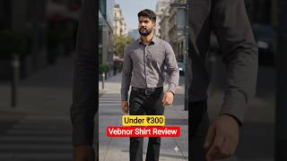 vebnor shirt review #mensfashion #fashion #fashion #boxunboxing #menswear #shirts #shorts #viral