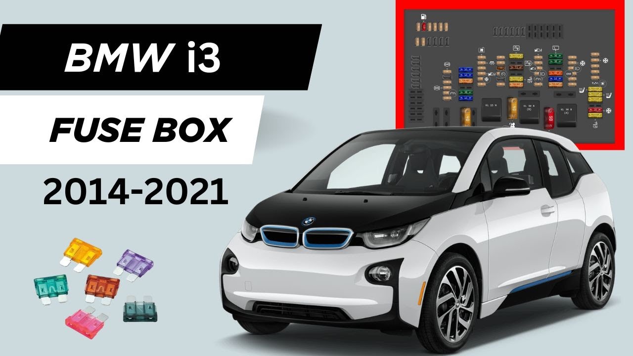 BMW i3 Fuse Box Diagram & Location (2014 - 2021)