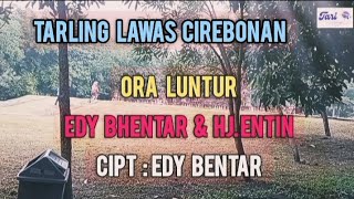 Ora Luntur - Edy Bentar Feat Hj. Entin ||Video Lirik