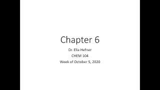 Fall 2020 - CHEM 104 - Live Lecture - Chapter 6