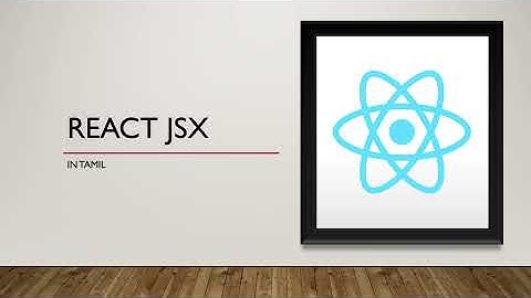 What is React JSX in Tamil | ReactJs | React Course | Introduction to React JSX