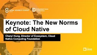 Keynote: The New Norms of Cloud Native - Cheryl Hung, Director of Ecosystem, CNCF