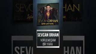 Sevcan Orhan - Vurulmuşam Bir Yara #shorts