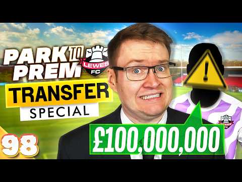 My First £100,000,000 Transfer! Fm26 Park To Prem Ep98