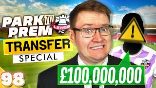My First £100,000,000 Transfer! FM26 Park to Prem EP98