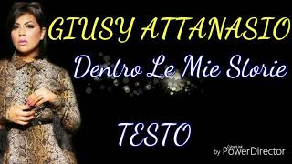 GIUSY ATTANASIO - Dentro Le Mie Storie [TESTO]