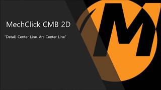 [MechClick] - Detail, Center Line, Arc Center Line