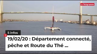 Département connecté, pêche et Route du Thé... 5 infos du 19 février