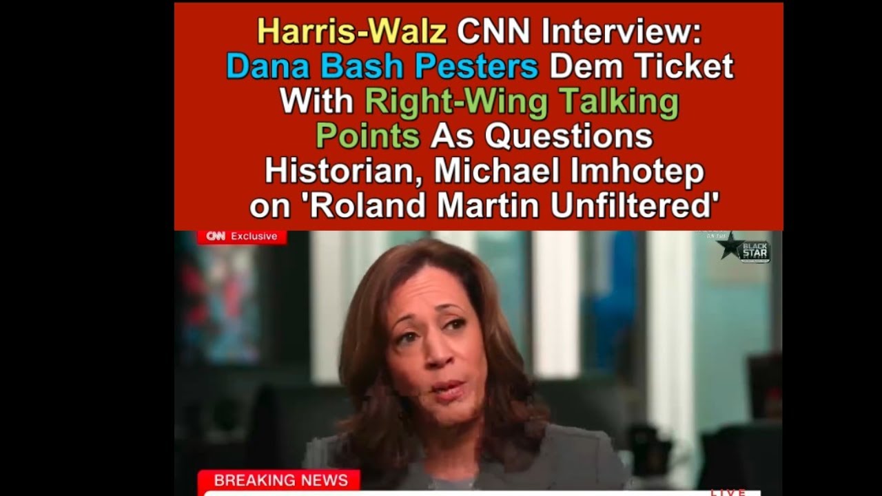 Kamala Harris-Tim Walz CNN Interview: Dana Bash Pesters With Right-Wing ...