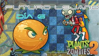 Día 6 |Plantas vs. Zombies 2| Futuro Lejano!