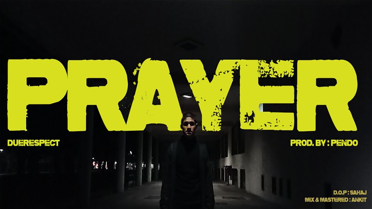 PRAYER - DUERESPECT  | OFFICIAL VIDEO | INDIAN DRILL | 2023 SINGLE