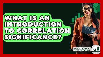 What Is An Introduction To Correlation Significance? - The Friendly Statistician