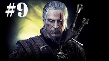The Witcher 2: Enhanced Edition Playthrough - Part 9 (X360/PC)