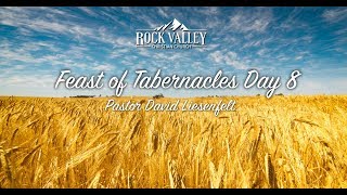 The 8th Day Feast of Tabernacles | Sabbath Christian Church | David Liesenfelt - 2018-10-01