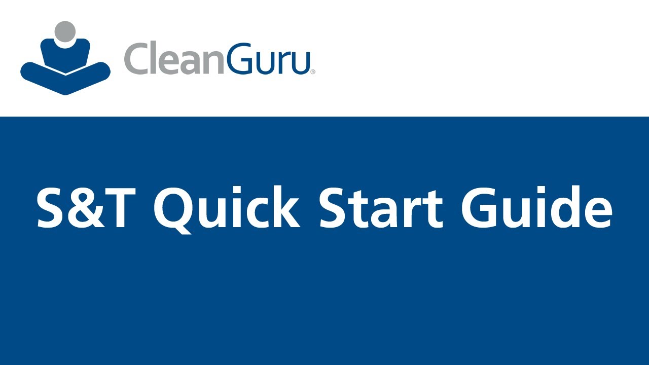 CleanGuru - S&T Quick Start Guide
