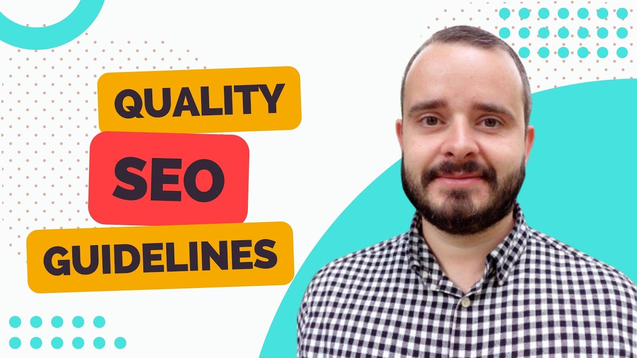 [Full course] Google SEO Quality Guidelines Official Document YouTube