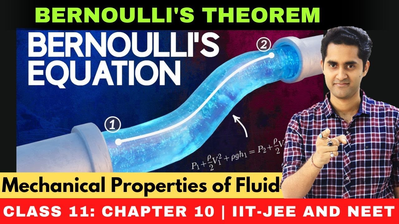 Mechanical properties of fluid | Bernoulli's Principle | Bernoulli's Theorem | Bernoulli's Equation